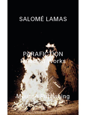 Salomé Lamas. Parafiction. ...