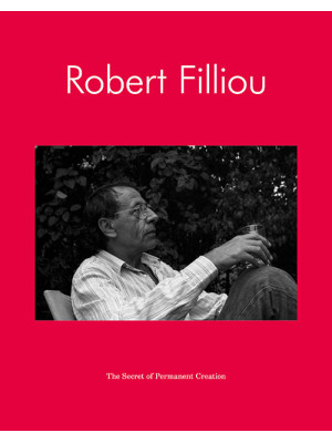 Robert Filliou. The Secret ...