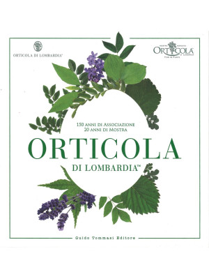 Orticola di Lombardia. 150 ...