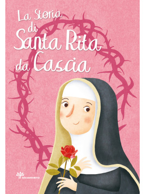 La storia di santa Rita da ...