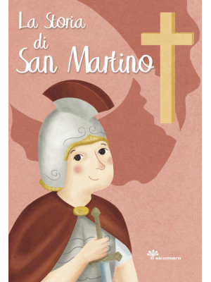 La storia di San Martino. E...