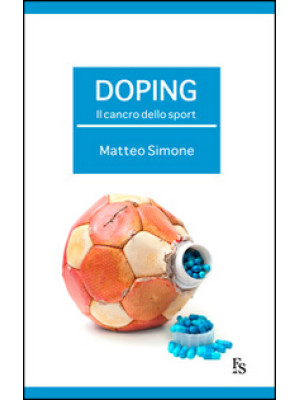 Doping. Il cancro dello sport