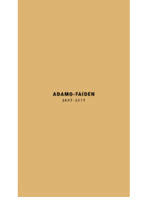 Adamo-Faiden 2007-2017. Edi...