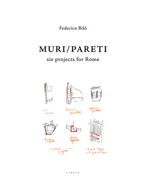 Muri/Pareti. Six projects f...
