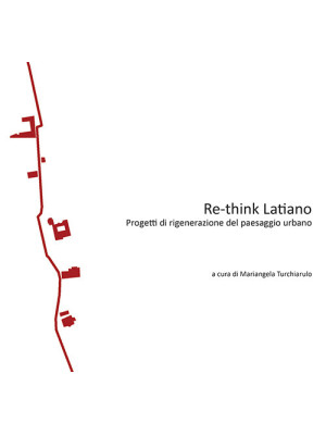 Re-think Latiano. Progetti ...