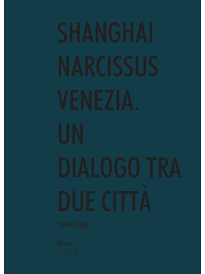 Shanghai narcissus Venezia....