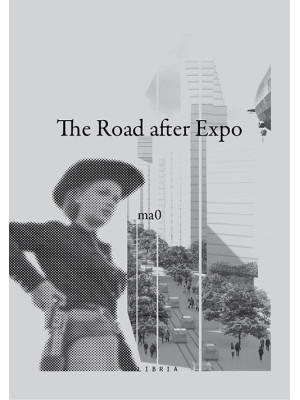 The road after Expo. Ediz. ...