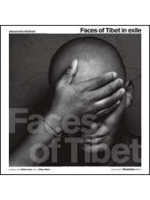 Faces of Tibet in exile. Ed...