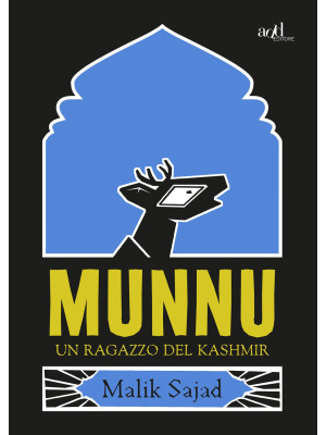 Munnu. Un ragazzo del Kashmir