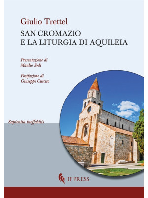 San Cromazio e la liturgia ...