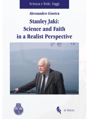 Stanley Jaki: Science and F...
