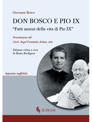 Don Bosco e Pio IX. «Fatti ...