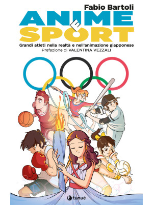 Anime e sport. Grandi atlet...