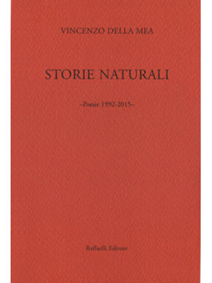 Storie naturali. Poesie 199...