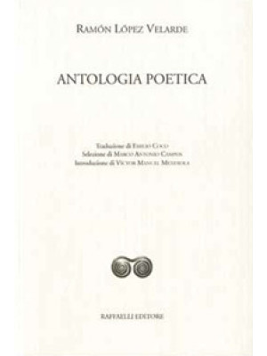 Antologia poetica. Ediz. it...
