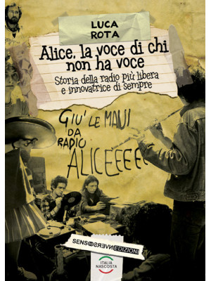 Alice, la voce di chi non h...