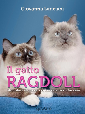 Il gatto Ragdoll. Manuale d...