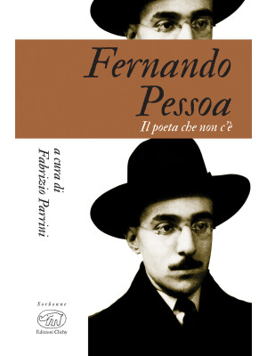 Fernando Pessoa. Il poeta c...
