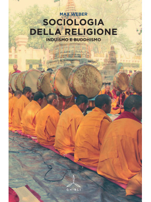 Sociologia della religione. Induismo e buddhismo