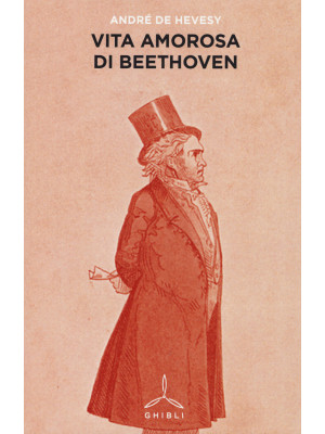 Vita amorosa di Beethoven