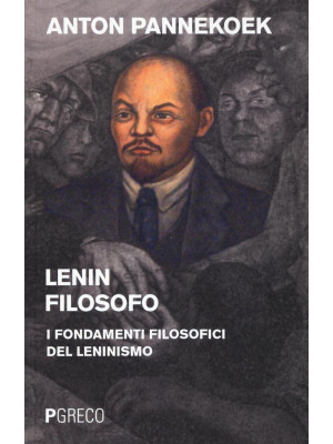 Lenin filosofo. I fondament...