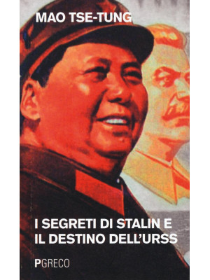 I segreti di Stalin e il de...