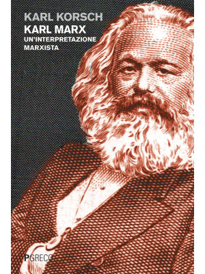 Karl Marx. Un'interpretazio...