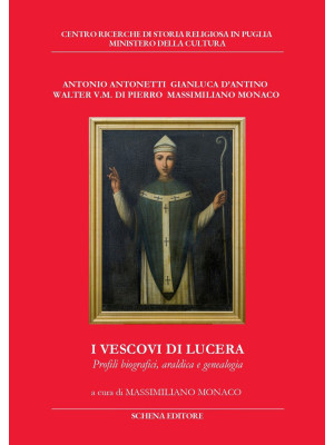 I vescovi di Lucera. Profil...