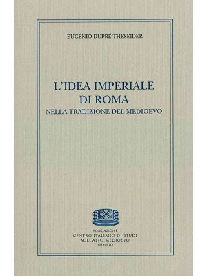 L'idea imperiale di Roma ne...