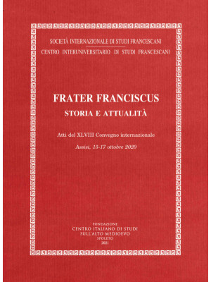 Frater Franciscus. Storia e...
