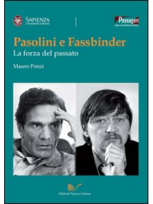 Pasolini e Fassbinder. La f...
