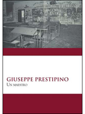 Giuseppe Prestipino. Un mae...