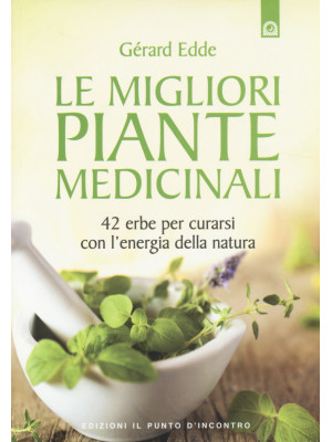 Le migliori piante medicina...