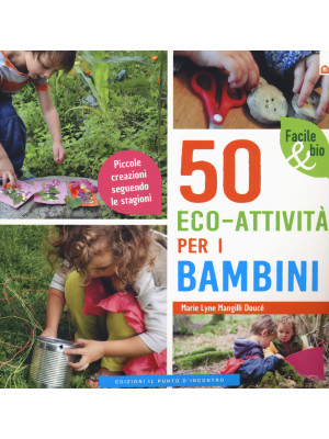 50 eco-attività per i bambi...