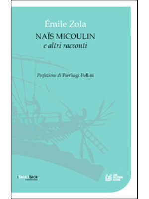 Naïs Micoulin e altri racconti