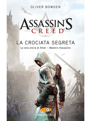 Assassin's Creed. La crocia...