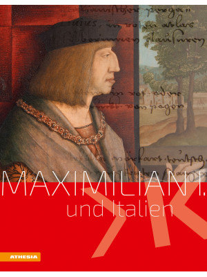 Maximilian I und Italien