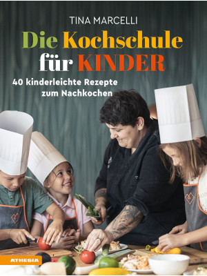 Die Kochschule für Kinder. ...