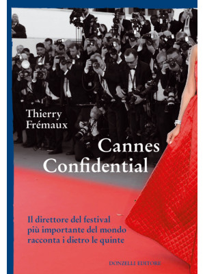 Cannes confidential. Il dir...