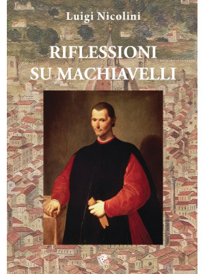 Riflessioni su Machiavelli