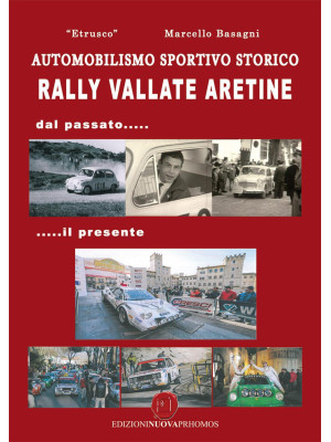 Rally Vallate aretine. Dal ...