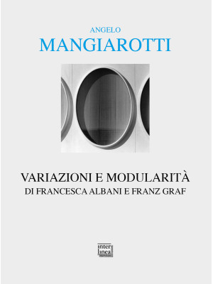 Angelo Mangiarotti. Variazi...