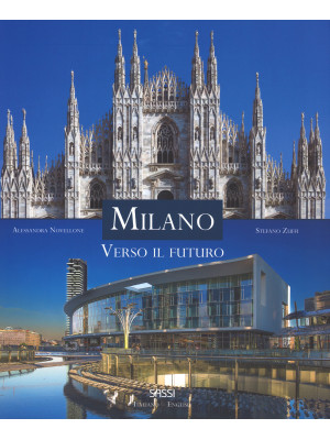 Milano. Verso il futuro. Ed...