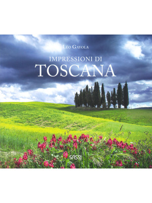 Impressioni di Toscana. Edi...