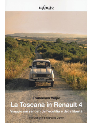 La Toscana in Renault 4. Vi...