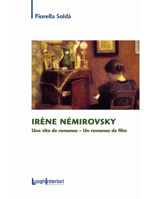 Irène Némirovsky. Una vita ...