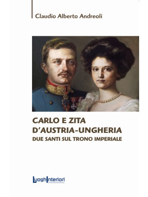 Carlo e Zita d'Austria-Ungh...