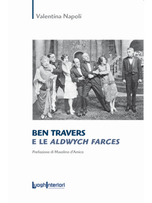 Ben Travers e le Aldwych Fa...