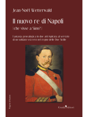 Il nuovo re di Napoli (che ...