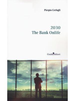 2030. The bank onlife